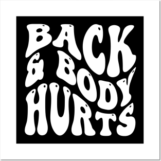 Back and Body Hurts v2 Posters and Art